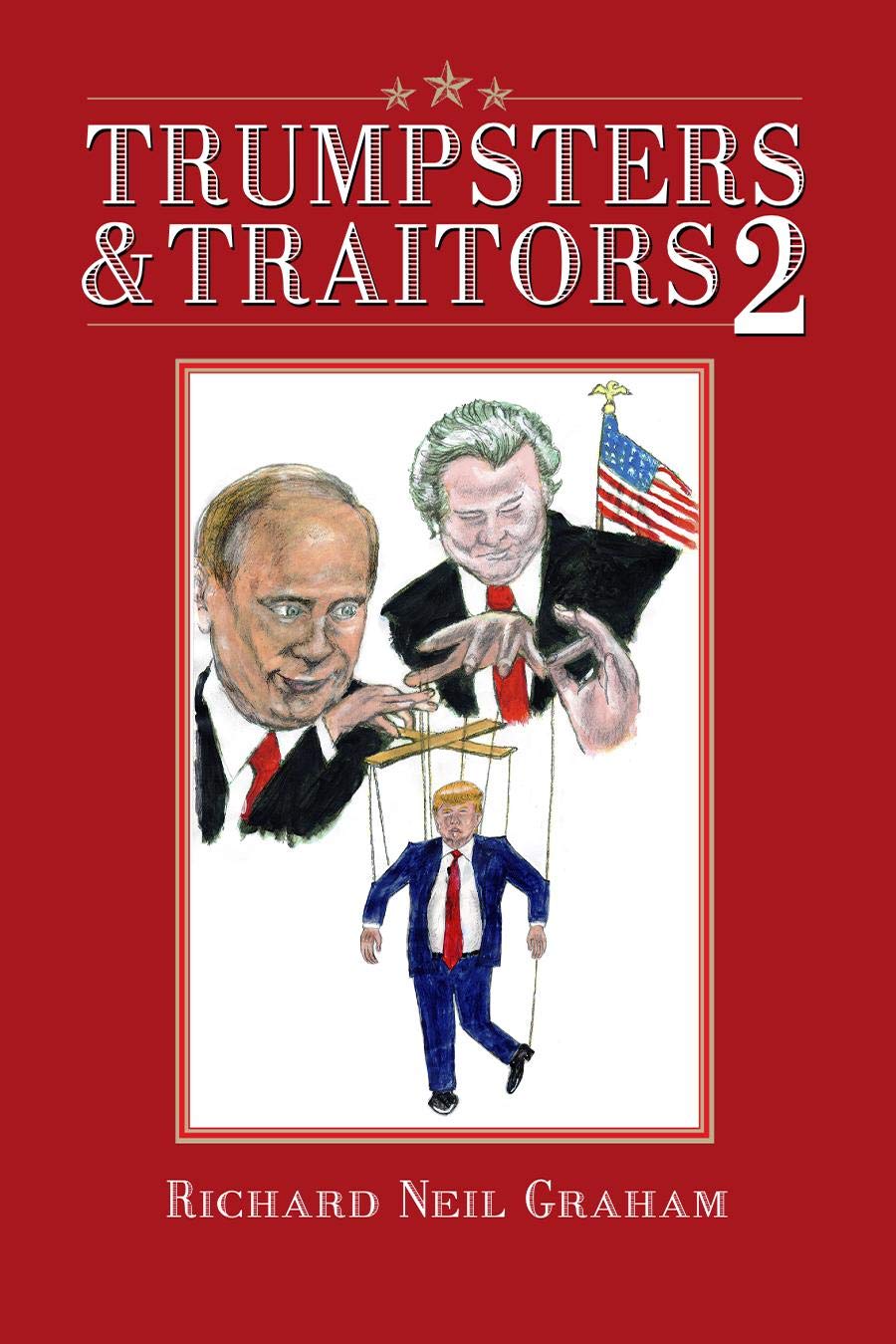 Trumpsters & Traitors Volume 2